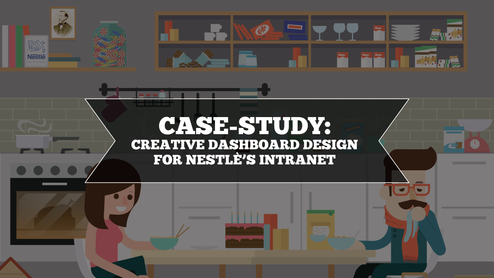 Case-study: Intranet Dashboard Design for Nestlé